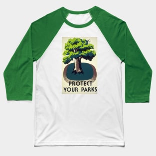 Protect Your Parks Baseball T-Shirt